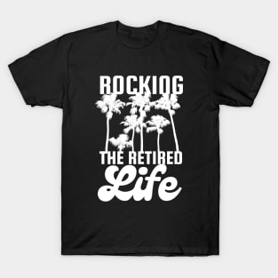 Rocking The Retired Life Palm Trees White Design T-Shirt